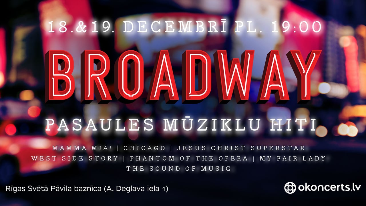 BROADWAY – pasaules mūziklu hiti